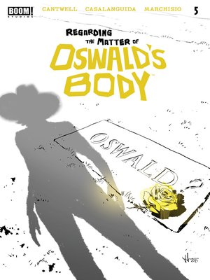 cover image of Regarding the Matter of Oswald's Body (2021), Issue 5